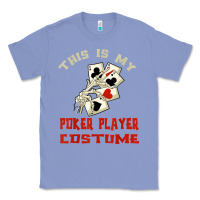 Colony Blue this is my poker player costume halloween t shirt Classic Tee - maiPhamDesign