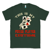 Sports Green this is my poker player costume halloween t shirt Classic Tee - maiPhamDesign