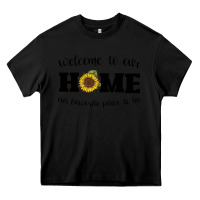 Black welcome to our Home Sunflower Heavy Core Tee - Bettercallsaul