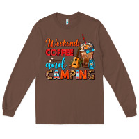 Chestnut weekends coffee and camping frappe coffee Long Sleeve Tee - FaDigitalArtStudio