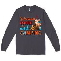 Smoke weekends coffee and camping frappe coffee Long Sleeve Tee - FaDigitalArtStudio