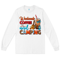White weekends coffee and camping frappe coffee Long Sleeve Tee - FaDigitalArtStudio