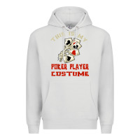 Dove Grey this is my poker player costume halloween t shirt Premium Hoodie - maiPhamDesign