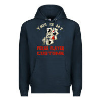 Navy this is my poker player costume halloween t shirt Premium Hoodie - maiPhamDesign