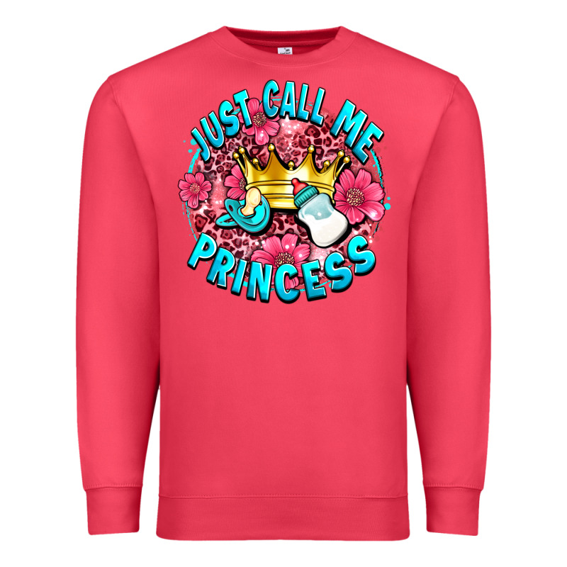 Just Call Me Princess Premium Sweatshirt by AdoDesignShop | Teevron