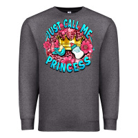 Charcoal Heather just call me princess Premium Sweatshirt - AdoDesignShop