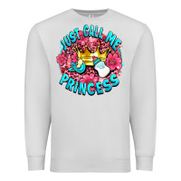Dove Grey just call me princess Premium Sweatshirt - AdoDesignShop