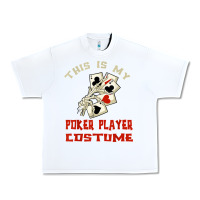 White this is my poker player costume halloween t shirt Urban Heavy Tee - maiPhamDesign