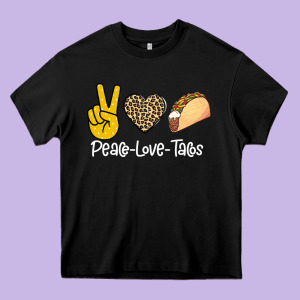 Peace Love Tacos Heavy Core Tee Designed By Bettercallsaul