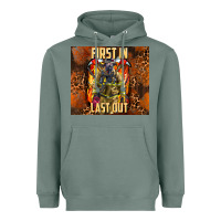 Sage first in last out firefighter Heavyweight Hoodie - AdoDesignShop
