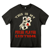 This Is My Poker Player Costume Halloween T Shirt Heavy Core Tee | Teevron