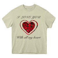 Mossy I love you with all my heart Heavy Core Tee - Bettercallsaul