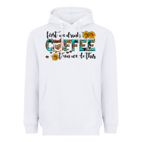 White first we drink coffee then we do this Heavyweight Hoodie - AdoDesignShop