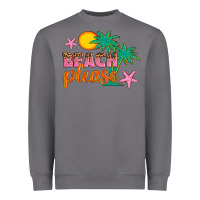 Beach Please Heavyweight Sweatshirt | Teevron