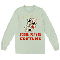 Matcha this is my poker player costume halloween t shirt Long Sleeve Tee - maiPhamDesign