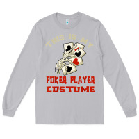 Moon Dust this is my poker player costume halloween t shirt Long Sleeve Tee - maiPhamDesign