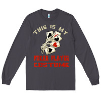 Smoke this is my poker player costume halloween t shirt Long Sleeve Tee - maiPhamDesign