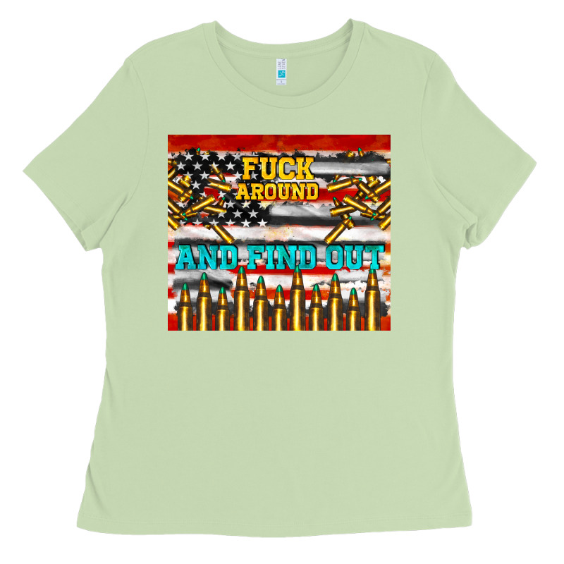 Fuck Around And Find Out Ladies Tee by TumblerDesignByShophia | Teevron