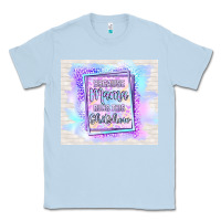 Dusty Blue because mama runs this shitshow Classic Tee - TumblerDesignByShophia