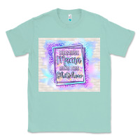 Seafoam because mama runs this shitshow Classic Tee - TumblerDesignByShophia