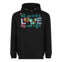 Black all you need is love and coffee Heavyweight Hoodie - AdoDesignShop
