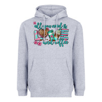 All You Need Is Love And Coffee Heavyweight Hoodie | Teevron