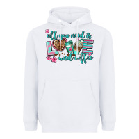White all you need is love and coffee Heavyweight Hoodie - AdoDesignShop