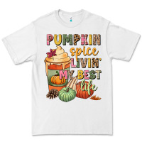 White Pumpkin spice livin' my best life Premium Tee - NancyCooperArtShop