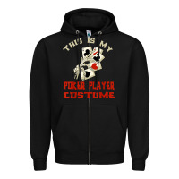 Black this is my poker player costume halloween t shirt Zipper Hoodie - maiPhamDesign