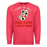 Cardinal this is my poker player costume halloween t shirt Premium Sweatshirt - maiPhamDesign