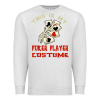Oatmeal Heather this is my poker player costume halloween t shirt Premium Sweatshirt - maiPhamDesign