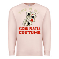 Pale Pink this is my poker player costume halloween t shirt Premium Sweatshirt - maiPhamDesign