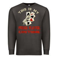 Smoke this is my poker player costume halloween t shirt Premium Sweatshirt - maiPhamDesign