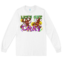 White Let's get cray Long Sleeve Tee - FaDigitalArtStudio