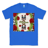 True Royal mexican mom with roses Classic Tee - TumblerDesignByShophia