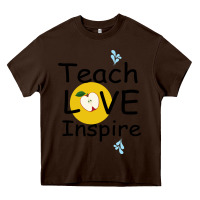 Chocolate Brown Teach Love Inspire Heavy Core Tee - Bettercallsaul