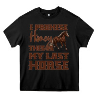 Black I Promise Honey This Is My Last Horse Heavy Core Tee - Bettercallsaul