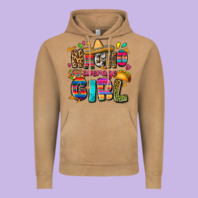 Nacho Average Girl Vintage Hoodie Designed By Fadigitalartstudio