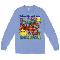 Colony Blue when life gives you lemons boil some crawfish mard Long Sleeve Tee - FaDigitalArtStudio