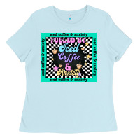 Baby Blue fueled by ıced coffee and anxiety Ladies Tee - TumblerDesignByShophia