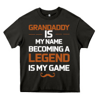 Asphalt Grandaddy Is My Name Becoming A Legend Is My Game Heavy Core Tee - Bettercallsaul