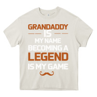 Cream Grandaddy Is My Name Becoming A Legend Is My Game Heavy Core Tee - Bettercallsaul