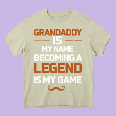Grandaddy Is My Name Becoming A Legend Is My Game Heavy Core Tee Designed By Bettercallsaul