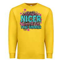 Lemon i'll try to be nicer if you'll try ti be smarter Premium Sweatshirt - AdoDesignShop