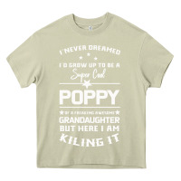 Mossy Super Cool Poppy Of A Freaking Awesome Granddaugh Heavy Core Tee - Bettercallsaul