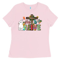 Bubblegum Pink He is alive Easter Day Ladies Tee - HowdyJamesFarm