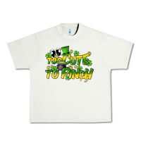 Pistachio Too cute to pinch St. Patrick's Day Urban Heavy Tee - HowdyJamesFarm