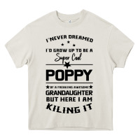 Cream Super Cool Poppy Of A Freaking Awesome Granddaugh Heavy Core Tee - Bettercallsaul