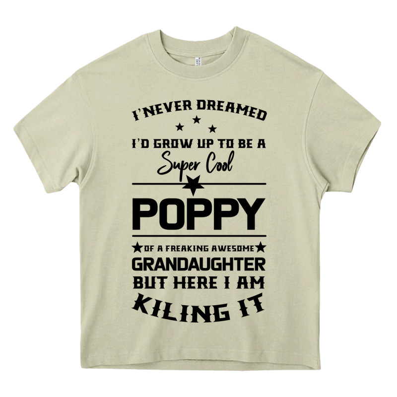 Super Cool Poppy Of A Freaking Awesome Granddaugh Heavy Core Tee by Bettercallsaul | Teevron