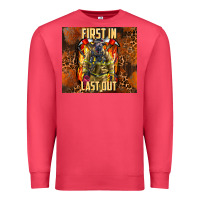 Cardinal first in last out firefighter Premium Sweatshirt - AdoDesignShop